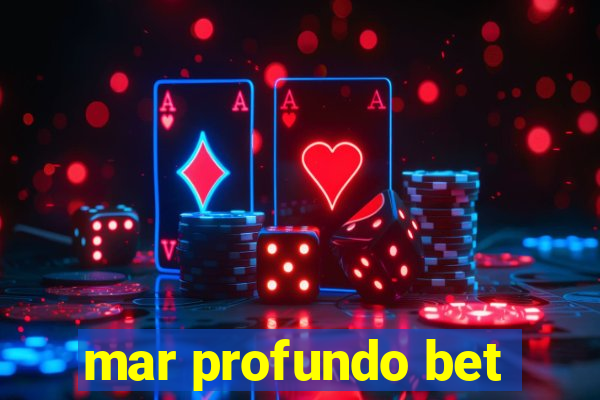 mar profundo bet